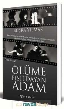 Ölüme Fısıldayan Adam (Özel Baskı) - Epsilon Yayınları