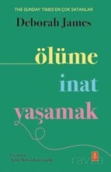 Ölüme İnat Yaşamak - Nobel Yaşam