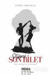 Ölüme Son Bilet - Patara Kitap