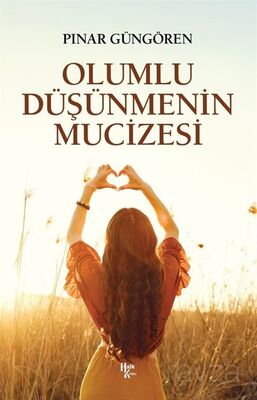 Olumlu Düşünmenin Mucizeleri - 1