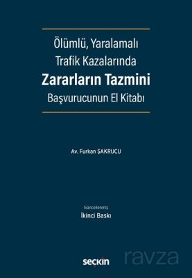 Ölümlü, Yaralamalı Trafik Kazalarında Zararların Tazmini - 1