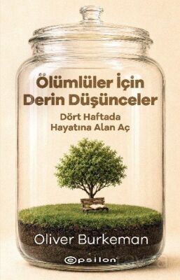 Ölümlüler İçin Derin Düşünceler - Epsilon Yayınları