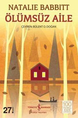 Ölümsüz Aile - İş Bankası Yayınları