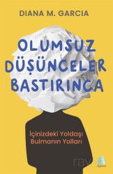 Olumsuz Düşünceler Bastırınca - Aganta Kitap