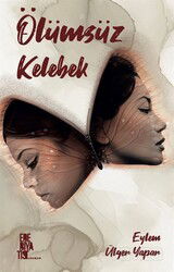 Ölümsüz Kelebek - Edebiyatist Yayınevi