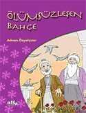 Ölümsüzleşen Bahçe - Alfa Yayınları