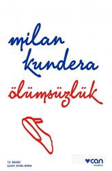 Ölümsüzlük - Can Yayınları