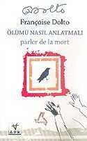 Ölümü Nasıl Anlatmalı? - Ark Kitapları