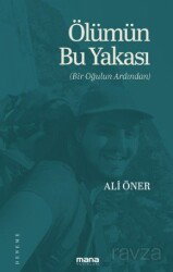 Ölümün Bu Yakası - Mana Yayınları