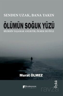 Ölümün Soğuk Yüzü - 1