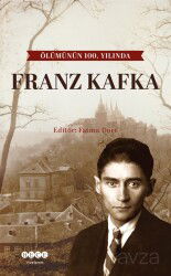 Ölümünün 100. Yılında Franz Kafka - Hece Yayınları