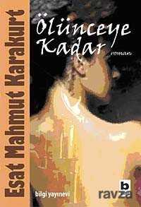 Ölünceye Kadar - Bilgi Yayınevi