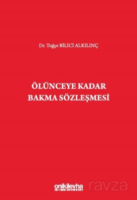 Ölünceye Kadar Bakma Sözleşmesi - 1