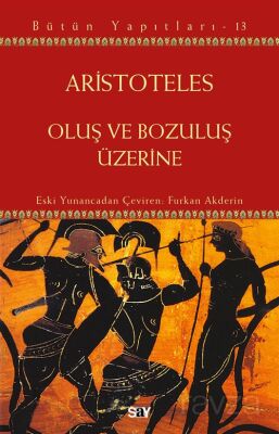 Oluş ve Bozuluş Üzerine - 1