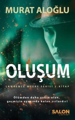 Oluşum / Lawrence Myers Serisi (2. Kitap) - 1