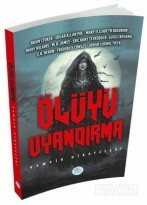 Ölüyü Uyandırma - Maviçatı Yayınları