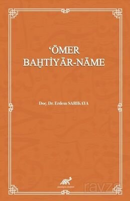 'Ömer Bahtiyar-Name (İnceleme-Metin) - 1