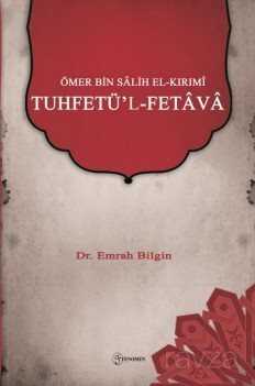 Ömer bin Salih el-Kırımi Tuhfetü'l-Fetava - Fenomen Yayıncılık