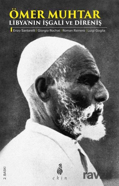 Ömer Muhtar - Libya'nın İşgali ve Direniş - Ekin Yayınları