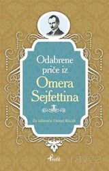 Ömer Seyfettin / Boşnakça Seçme Hikayeler - Profil Yayıncılık