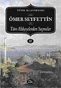 Ömer Seyfettin-Tüm Hikayelerden Seçmeler (II. Cilt) - 1