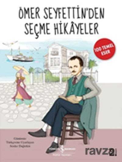 Ömer Seyfettin'den Seçme Hikayeler (Büyük Boy) - İş Bankası Yayınları