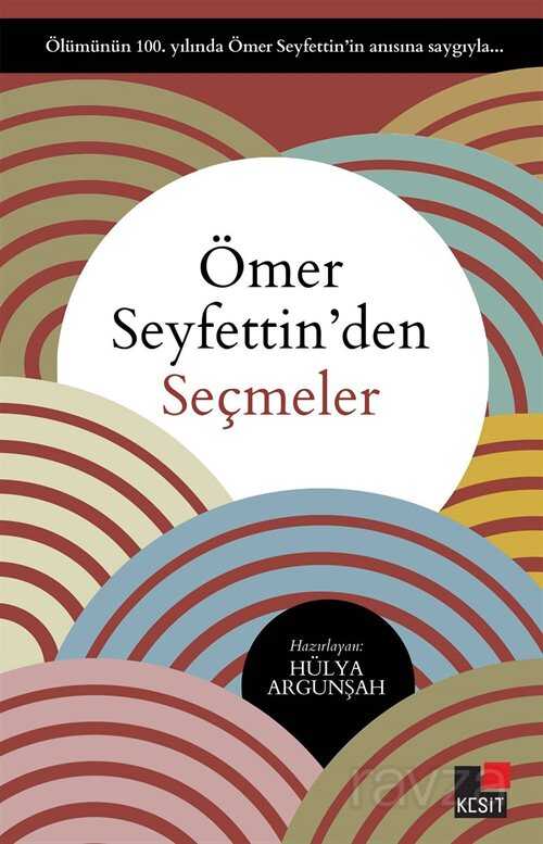Ömer Seyfettin'den Seçmeler - Kesit Yayınları