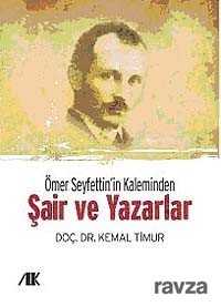 Ömer Seyfettin'in Kaleminden Şair ve Yazarlar - Akademik Kitaplar