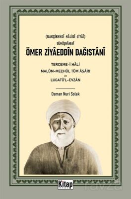 Ömer Ziyaeddin Dağıstani Tercemi-i Hali Malum-Meçhul Tüm Asarı ve Lugatül-Evzan - 1