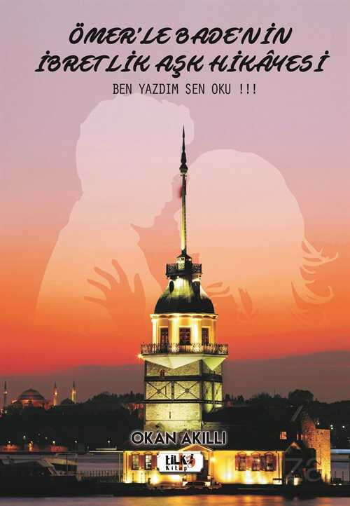 Ömer'e Bade'nin İbretlik Aşk Hikayesi - Tilki Kitap