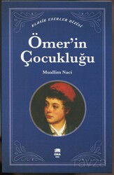 Ömer'in Çocukluğu / Klasik Eserler Dizisi - Ema Genç Kitap