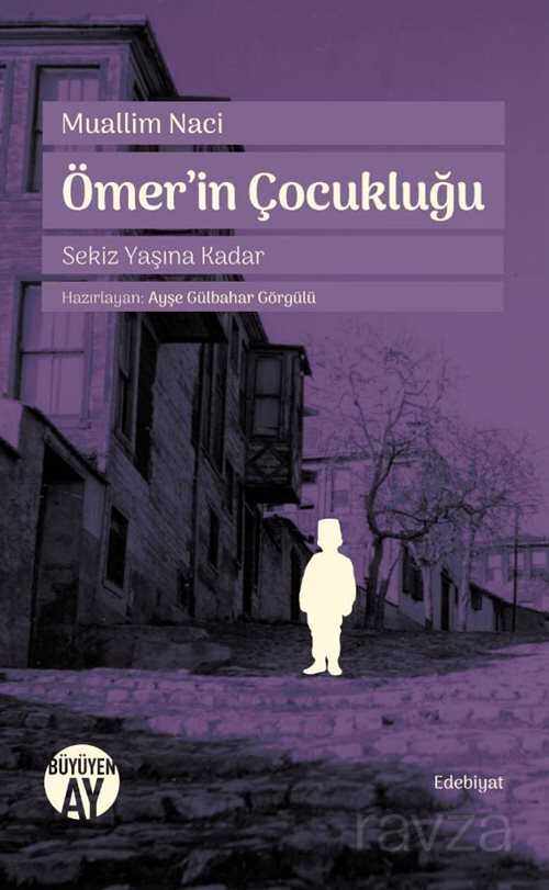 Ömer'in Çocukluğu - Büyüyenay Yayıncılık