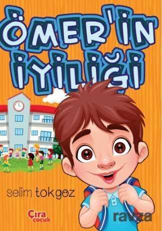 Ömer'in İyiliği - Çıra Yayınları