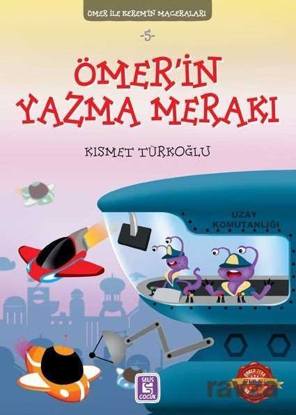 Ömer'in Yazma Merakı / Ömer ile Kerem'in Maceraları 5 - 1