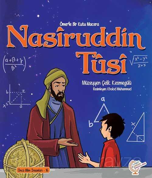 Ömerle Bir Kutu Macera: Nasiruddin Tusi - Kaşif Çocuk Yayınları