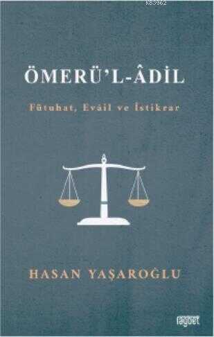 Ömerül Adil (Fütuhat, Evail ve İstikrar) - Rağbet Yayınları