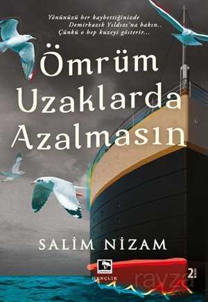 Ömrüm Uzaklarda Azalmasın - 1