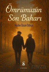 Ömrümüzün Son Baharı - Son Adım Yayıncılık