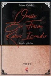 Ömür Bir Fincan Kahve İçimidir 1 - Klaros Yayınları