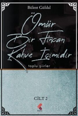 Ömür Bir Fincan Kahve İçimidir II - 1