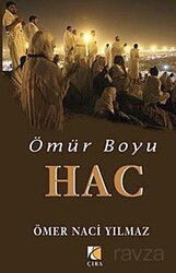 Ömür Boyu Hac - Çıra Yayınları