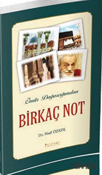 Ömür Dağarcığımdan Birkaç Not - 1