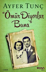 Ömür Diyorlar Buna - Can Yayınları