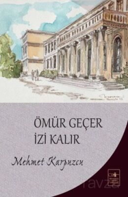 Ömür Geçer İzi Kalır - 1