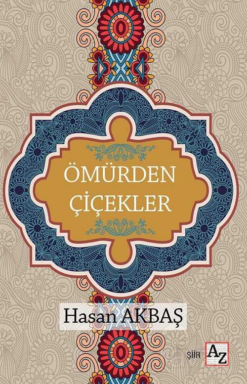 Ömürden Çiçekler - Az Kitap