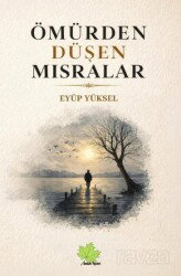 Ömürden Düşen Mısralar - Asmaaltı Yayınevi