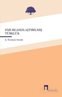 Omurgasızlaştırılmış Türklük - 1