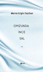 Omzunda İnce Şal - Şule Yayınları
