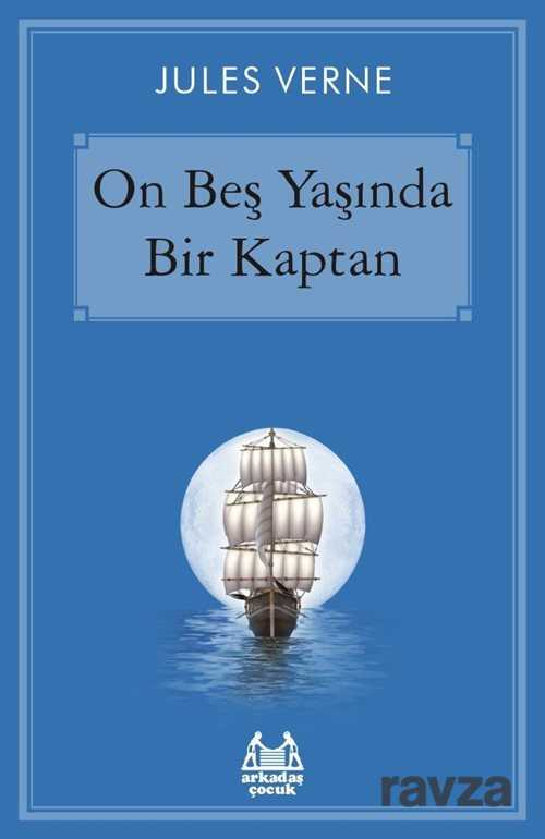 On Beş Yaşında Bir Kaptan - Arkadaş Yayınları