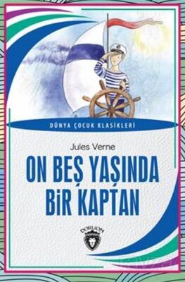 On Beş Yaşında Bir Kaptan Dünya Çocuk Klasikleri (7-12 Yaş) - 1